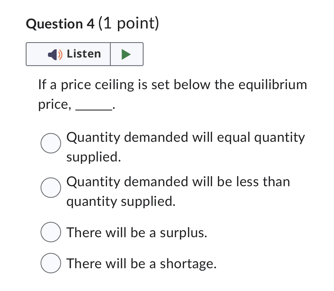 individual, business, or institution, usually by the government. Question 4 (1 point)