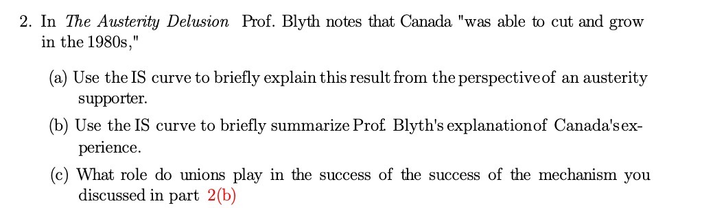 2. In The Austerity Delusion Prof. Blyth notes that Canada "was
