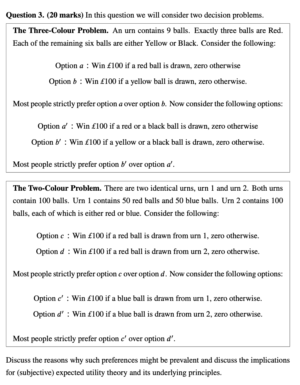 Expected Utility (EU) Problem - Discuss mathematically Question 3. (20 marks) In