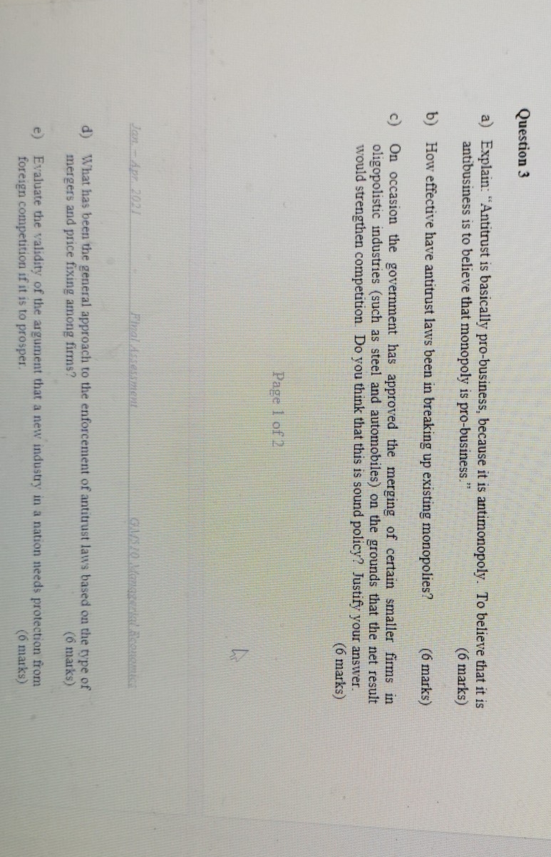 managerial economics Question 3 a) Explain: "Antitrust is basically pro-business, because it