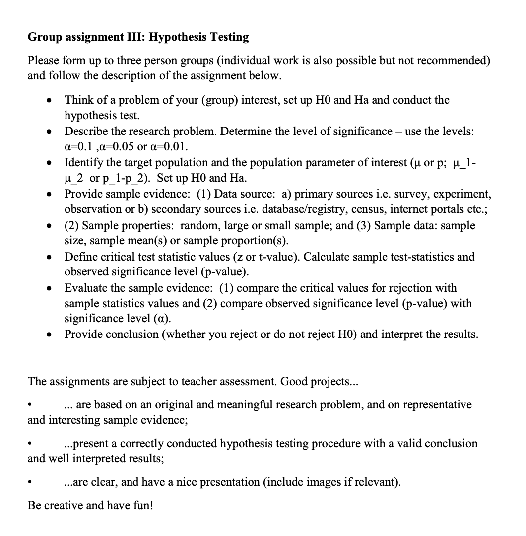  Group assignment III: Hypothesis Testing Please form up to three person