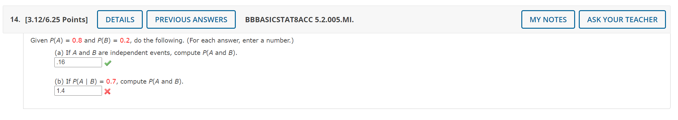 Please help solve question b. 14. [3.12/6.25 Points] DETAILS PREVIOUS ANSWERS BBBASICSTAT8ACC