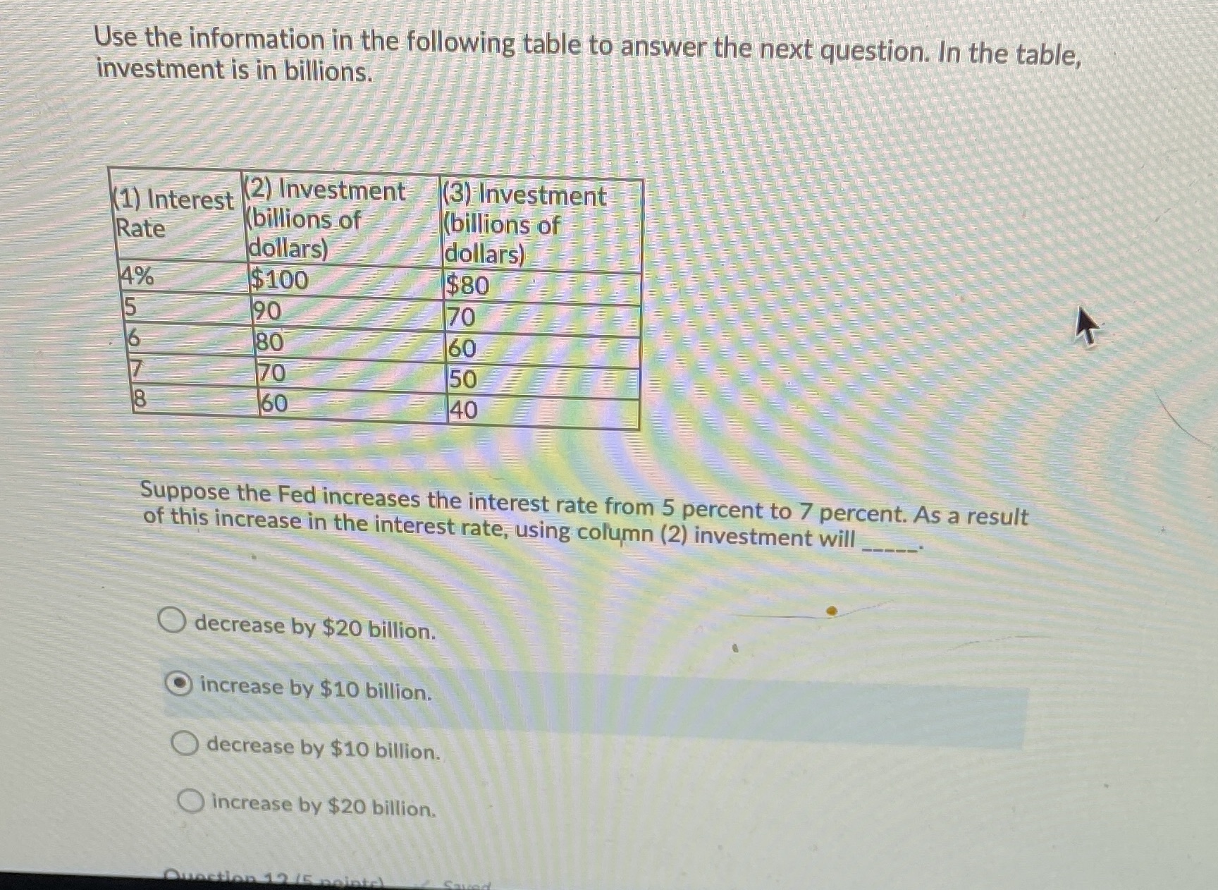  Use the information in the following table to answer the next