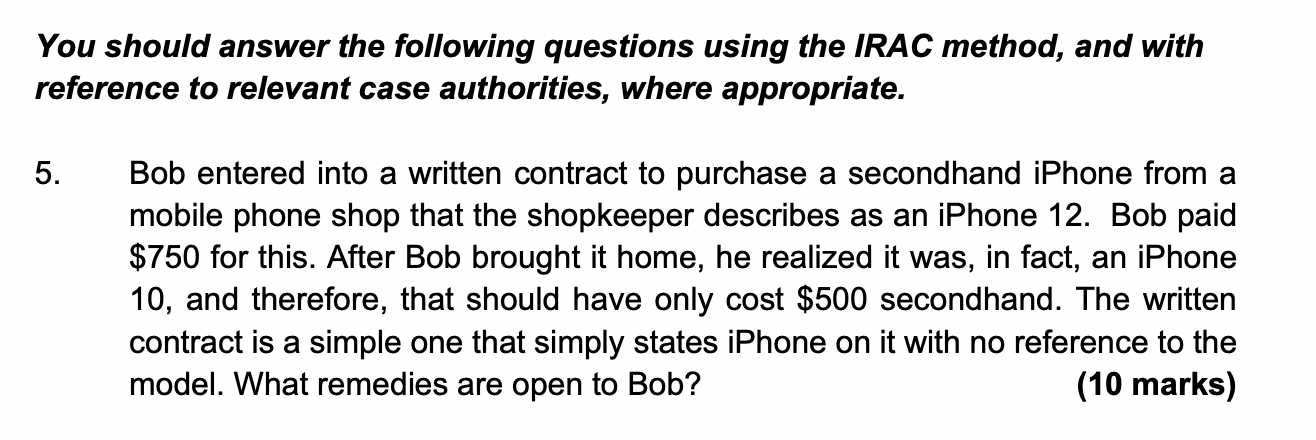  You should answer the following questions using the IRAC method, and