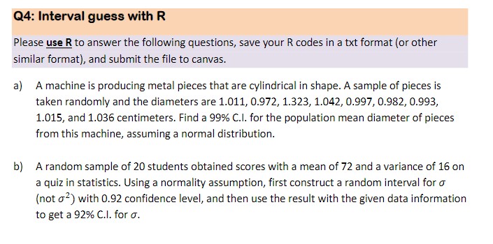 Please show your code and your work process to me. Q4: Interval