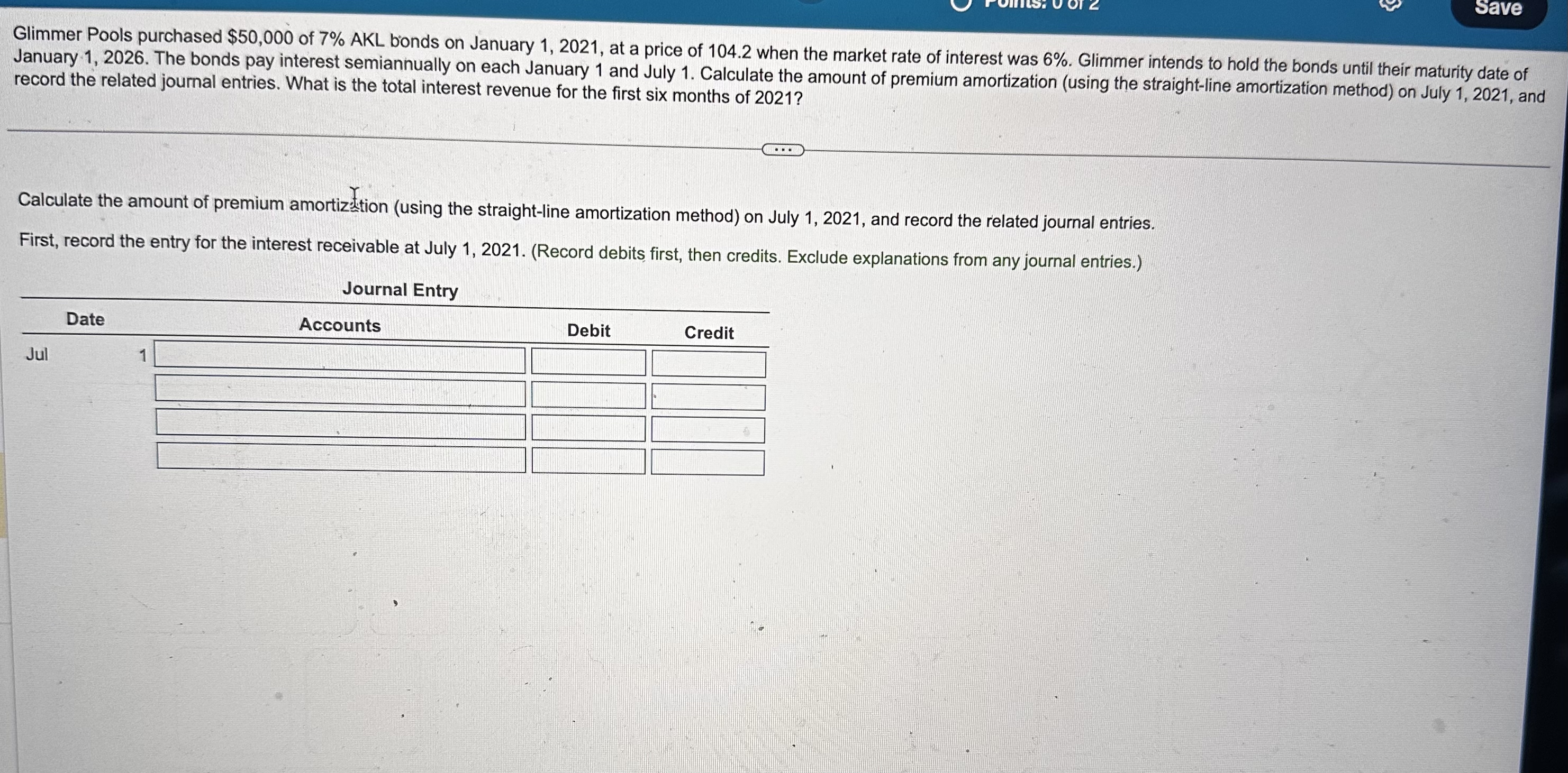  Glimmer Pools purchased $50,000 of 7% AKL bonds on January 1,2021,