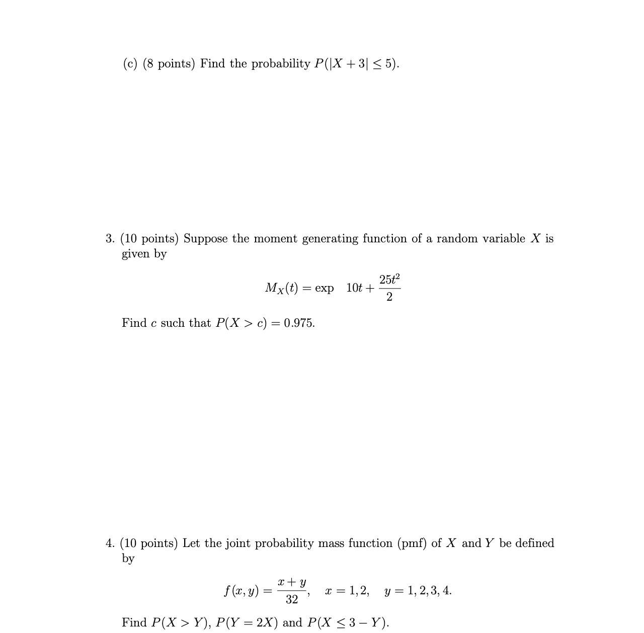 (c) (8 points) Find the probability P(|X + 3| c) =
