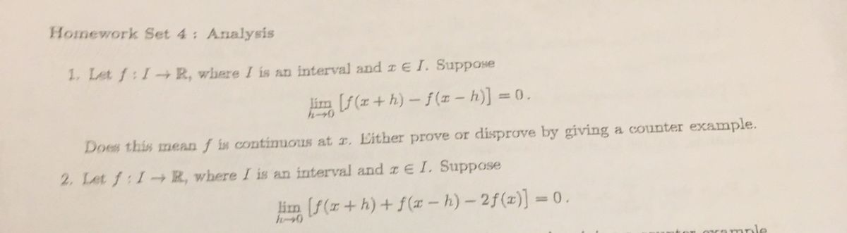 Homework Set 4 : Analysis 1, Let f : I -+