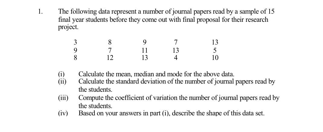 i need the correct answer. tq 1. The following data represent a