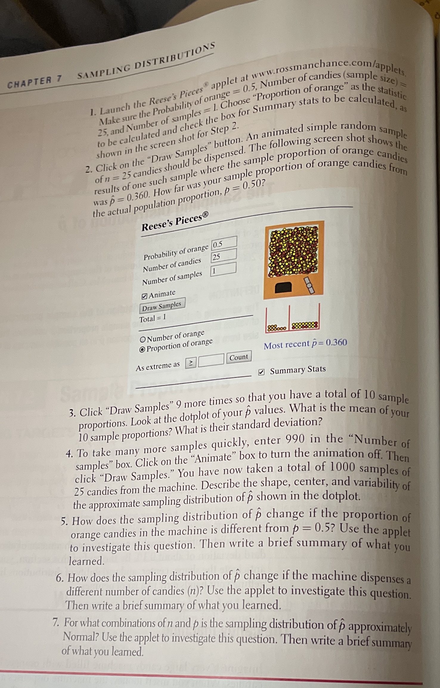  SAMPLING DISTRIBUTIONS CHAPTER 7 . Launch the Reese's Piecesapplet at www.rossmanchance.com/applets