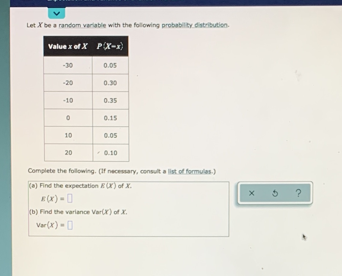  Let X be a random variable with the following probability distribution.