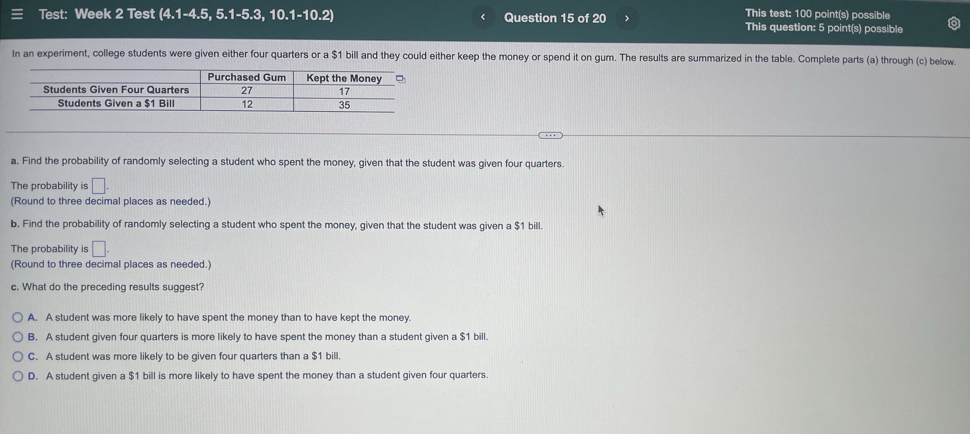 E Test: Week 2 Test (4.1-4.5, 5.1-5.3, 10.1-10.2) Question 15 of
