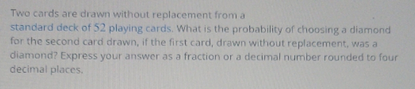 see picture inserted Two cards are drawn without replacement from a standard