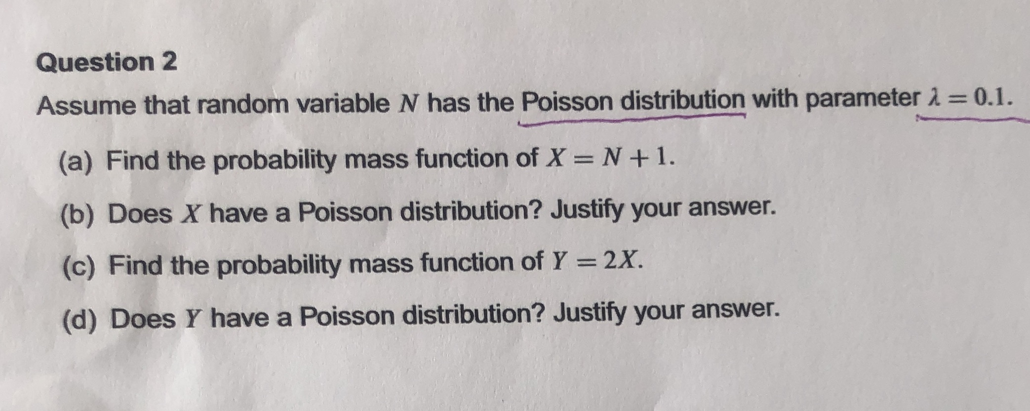 Stat Question 2 Assume that random variable / has the Poisson distribution