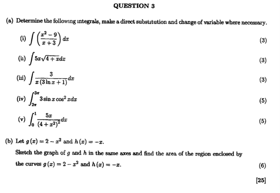 Calculus QUESTION 3 (a) Determine the following integrals, make a direct substitution