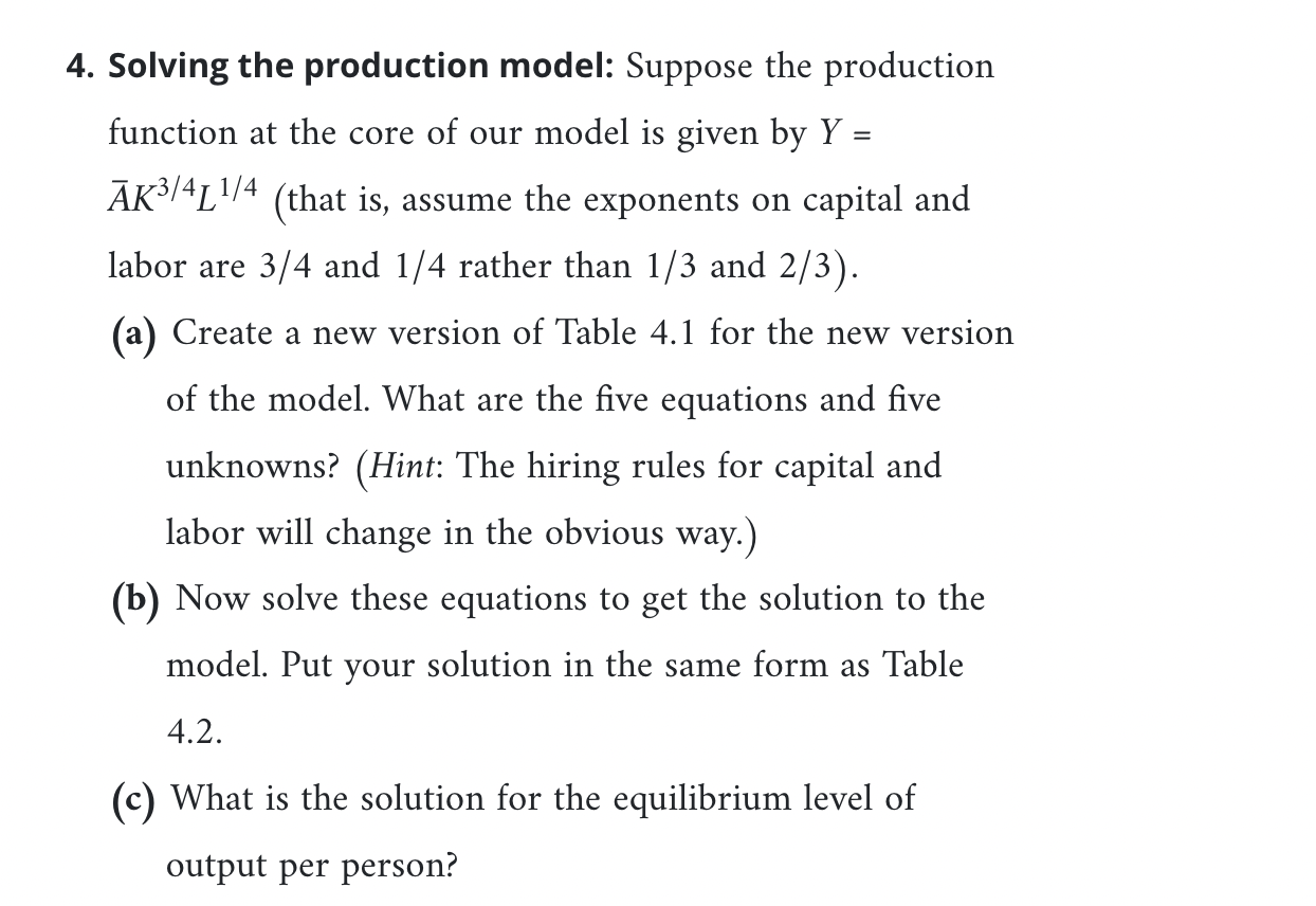 4. Solving the production model: Suppose the production function at the