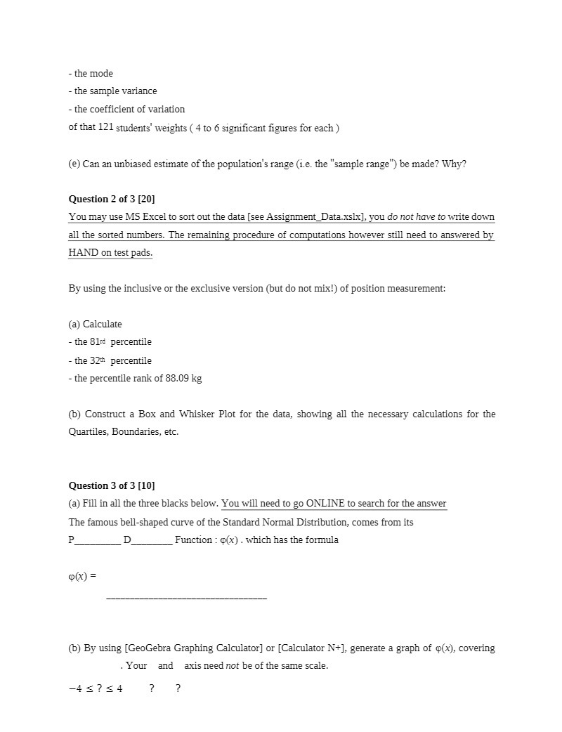 - the mode - the sample variance - the coefficient of