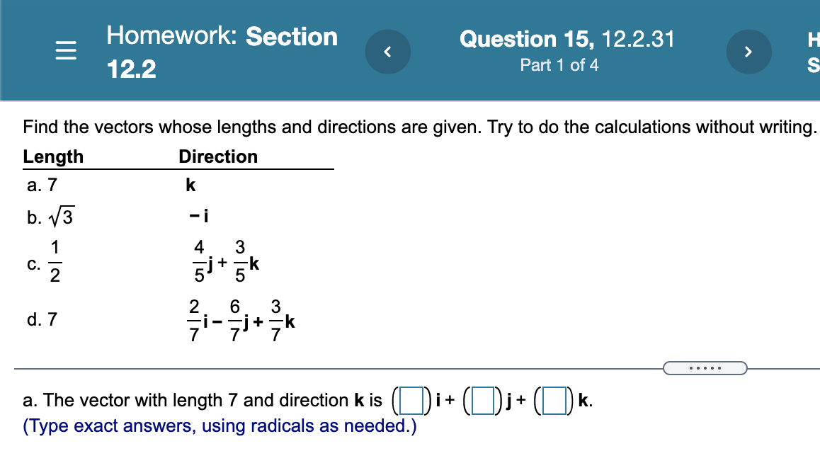 4 i as a product of its length and direction. . .