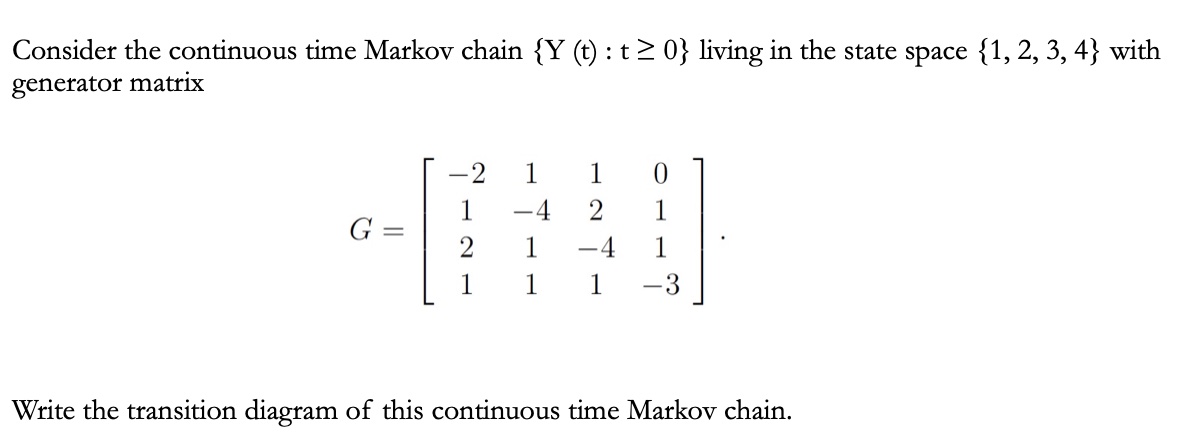 Consider the continuous time Markov chain {Y (t) : t Z