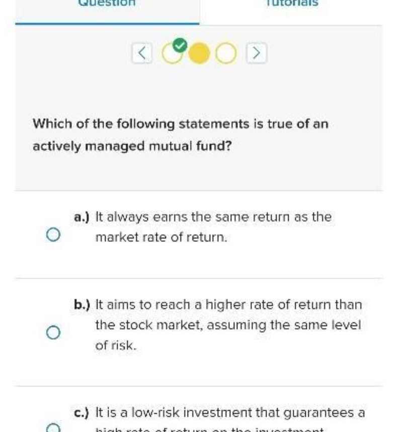 Which of the following statements is true of an actively managed mutual