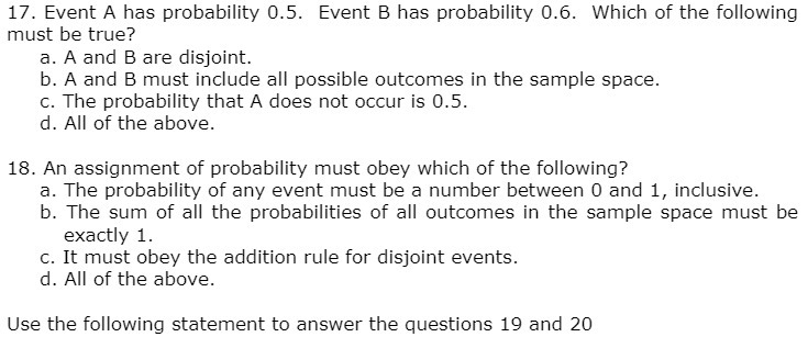  17. Event A has probability 0.5. Event B has probability 0.6.