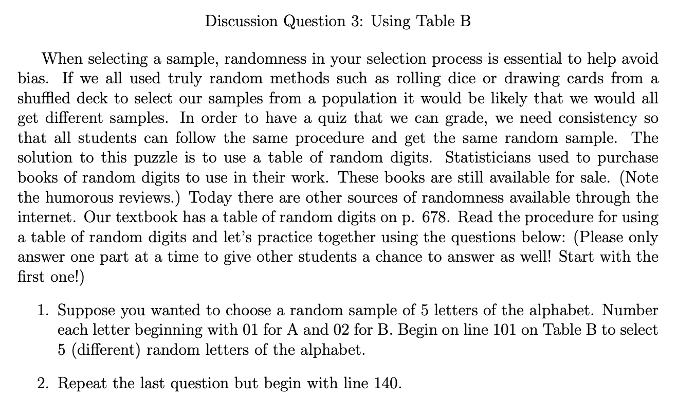 Discussion Question 3: Using Table B When selecting a sample, randomness