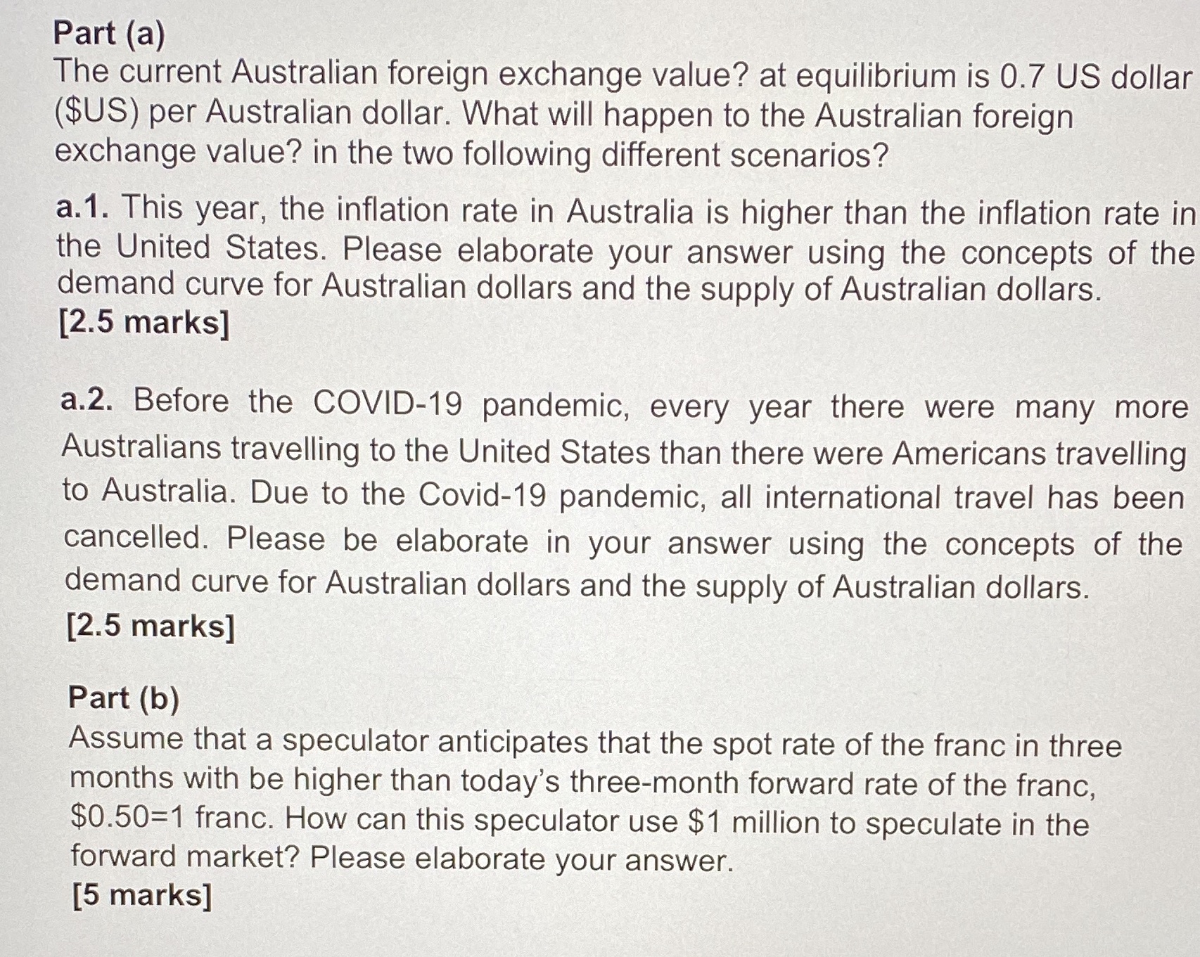 Part (a) The current Australian foreign exchange value? at equilibrium is