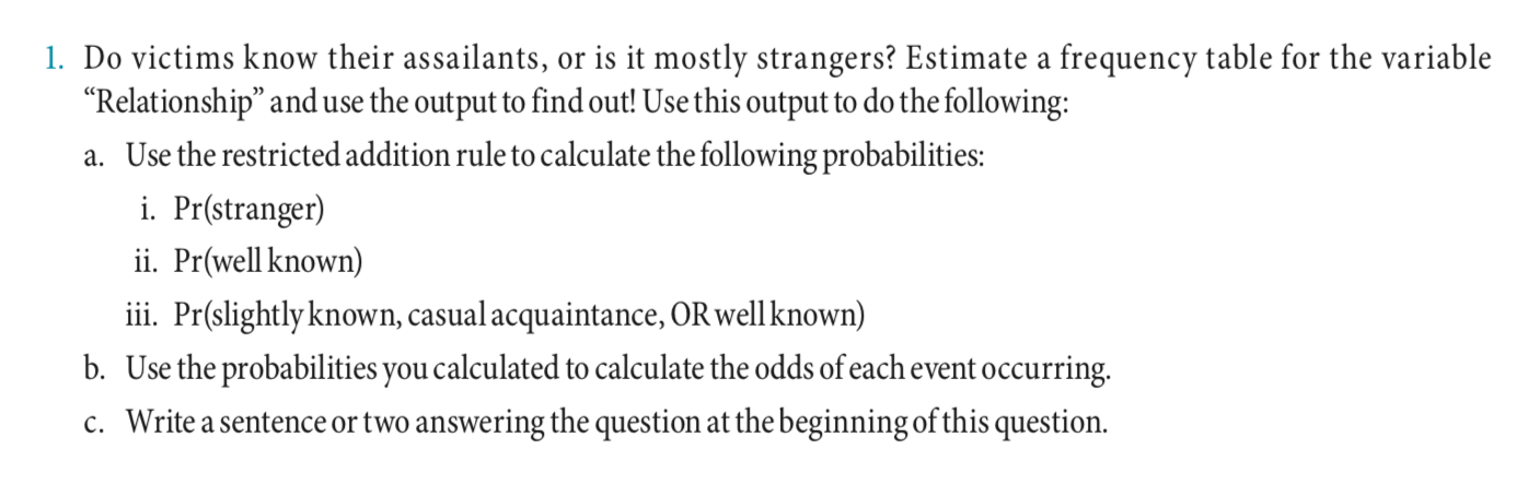 1. Do victims know their assailants, or is it mostly strangers?