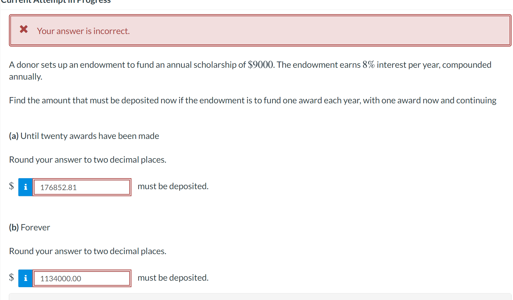 * Your answer is incorrect. A donor sets up an endowment