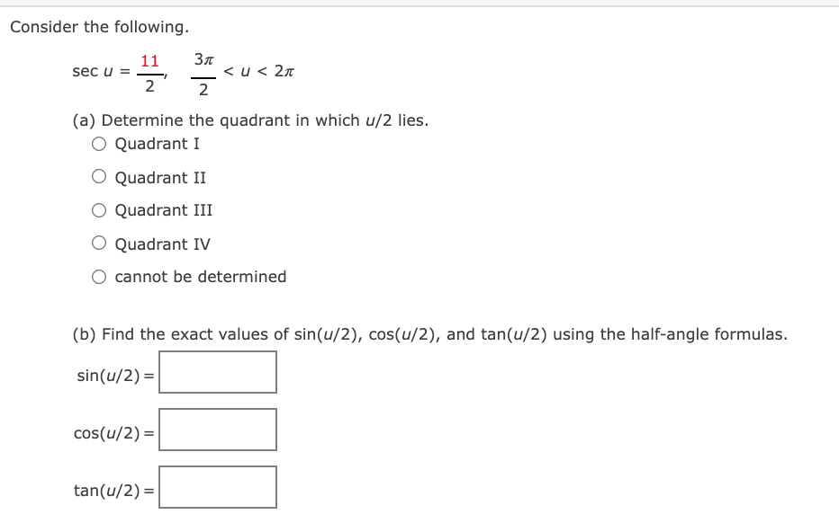 Consider the following. 11 sec u = 2 < u < 27t