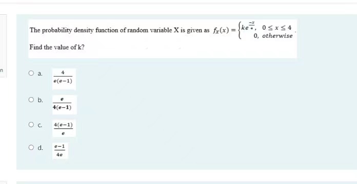  The probability density function of random variable X is given as