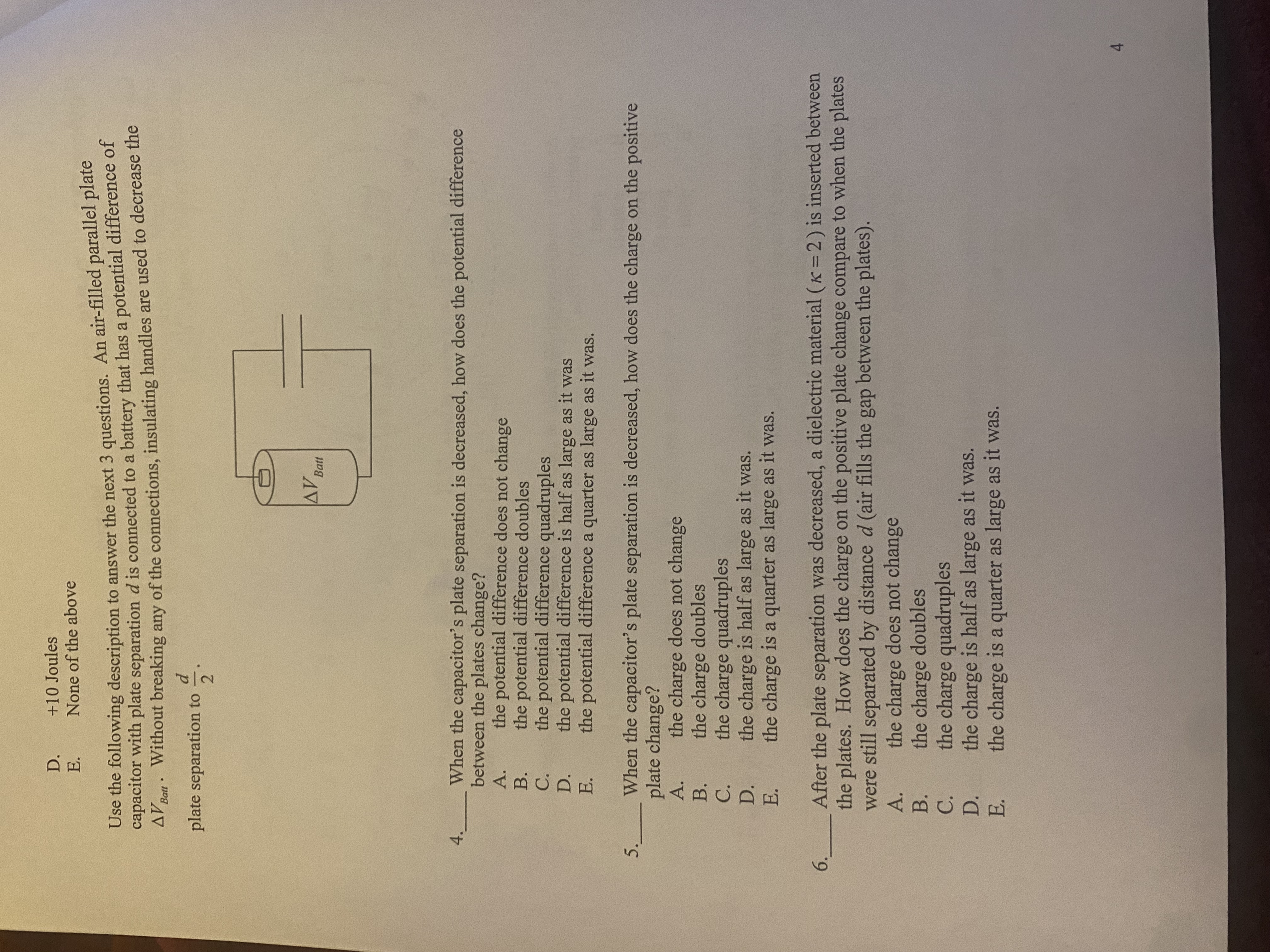 answer the next 3 questions. The sketch shows a region of space