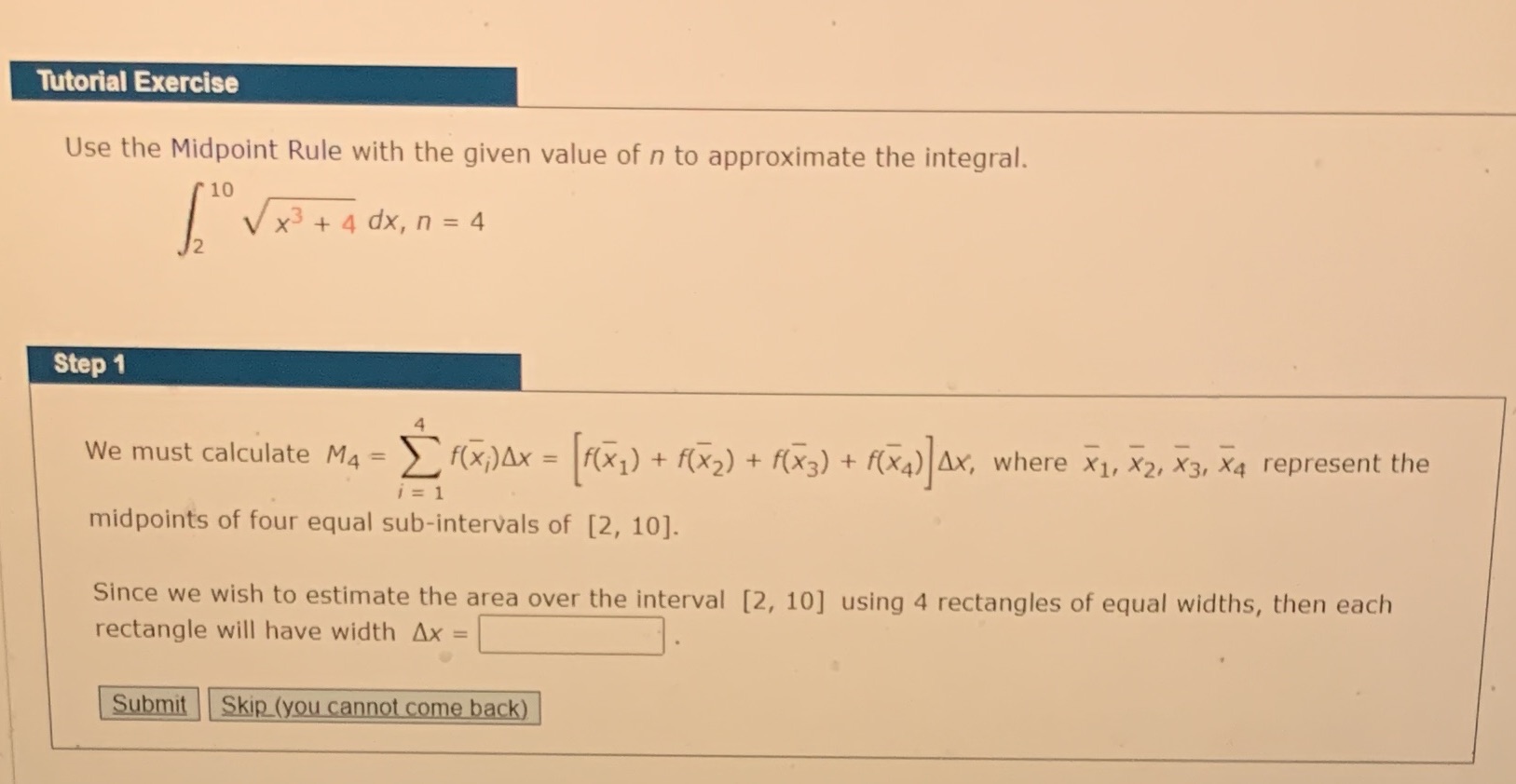 Tutorial Exercise Use the Midpoint Rule with the given value of