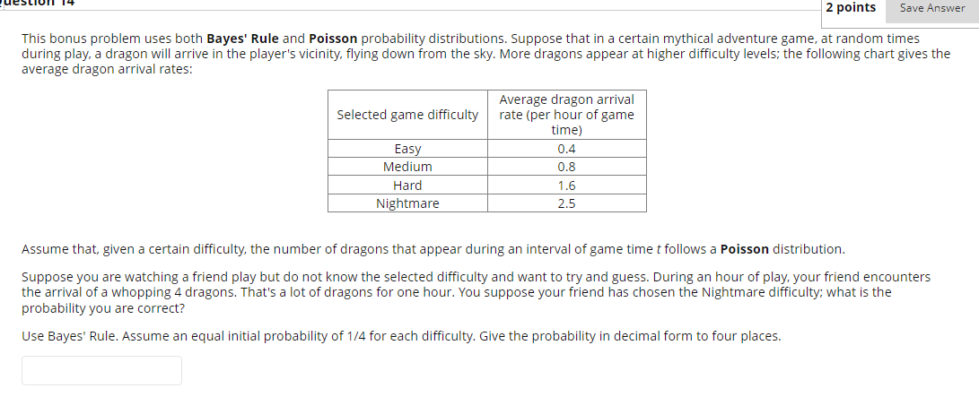 2 points Save Answer This bonus problem uses both Bayes' Rule