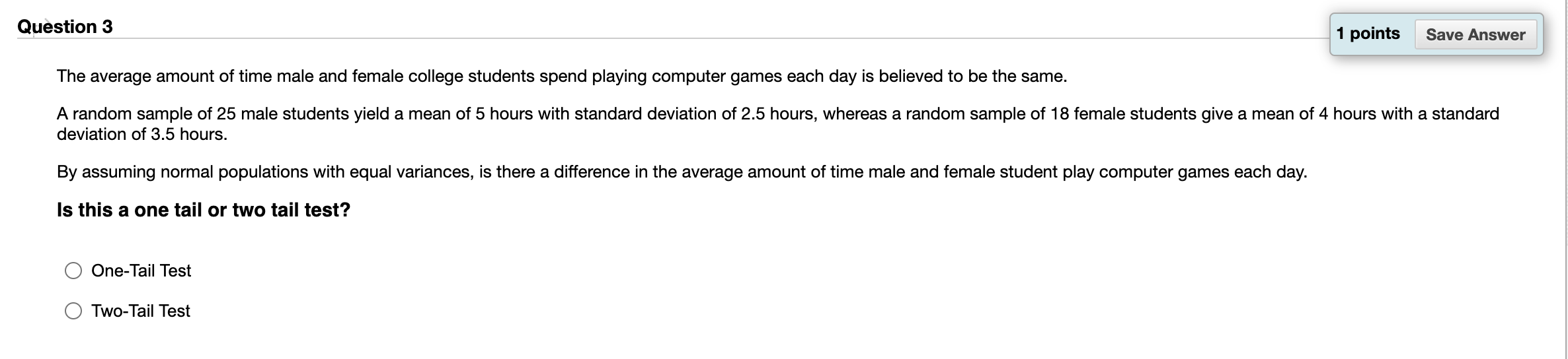 believed to be the same. A random sample of 25 male students