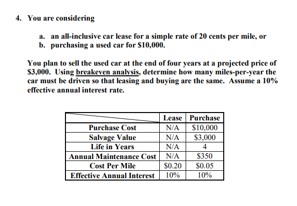 4. You are considering a. an all-inclusive car lease for a