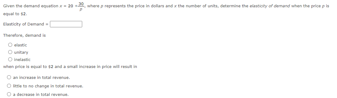 Given the demand equation x = 20 +, where p represents
