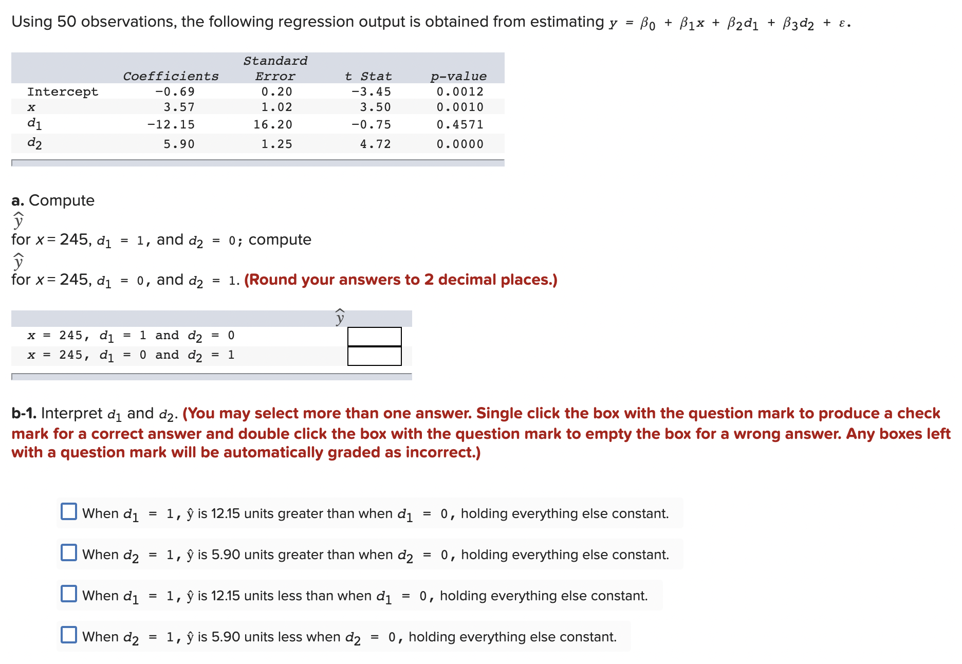 x is a quantitative explanatory variable, and dis a dummy variable. The
