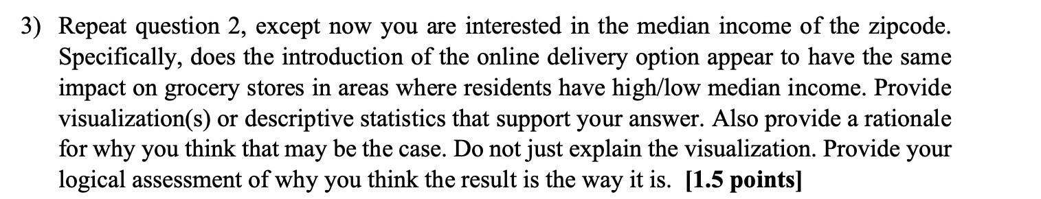 3) Repeat question 2, except now you are interested in the