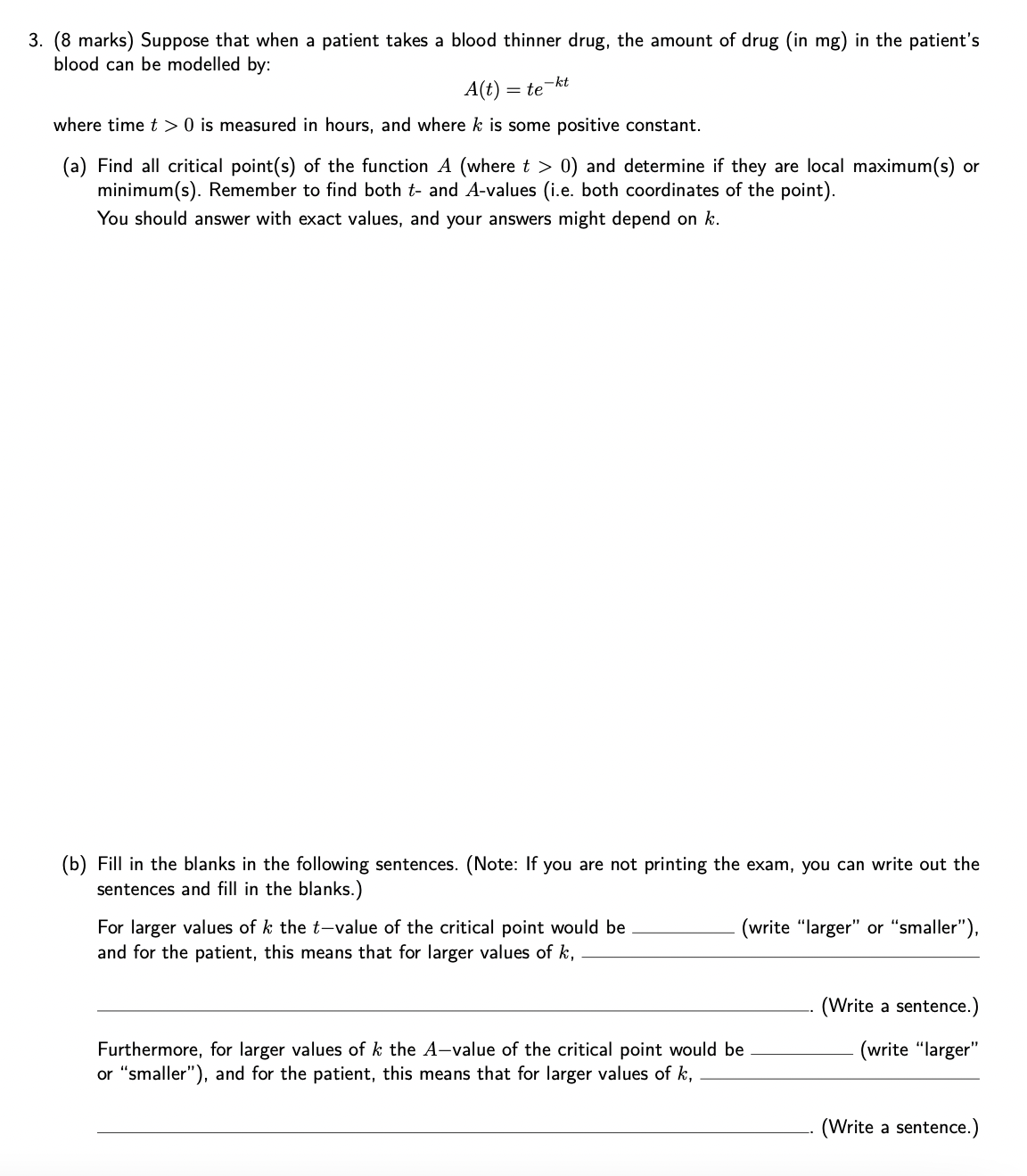 3. (8 marks) Suppose that when a patient takes a blood