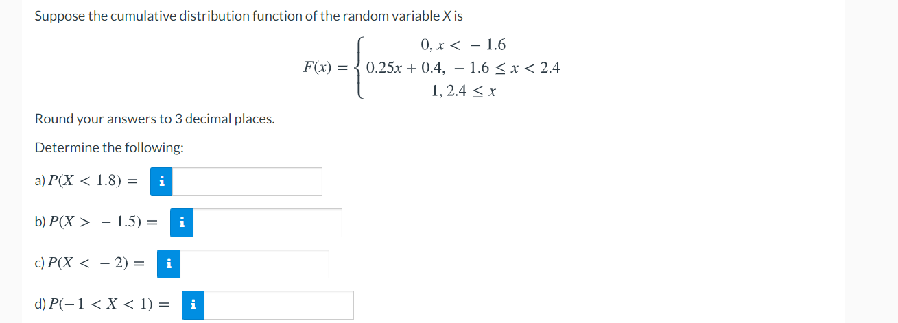 Suppose the cumulative distribution function of the random variable X is