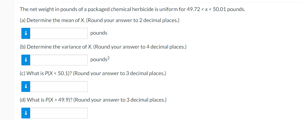 0, x - 1.5) = i c) P(X 49.9)? (Round your answer