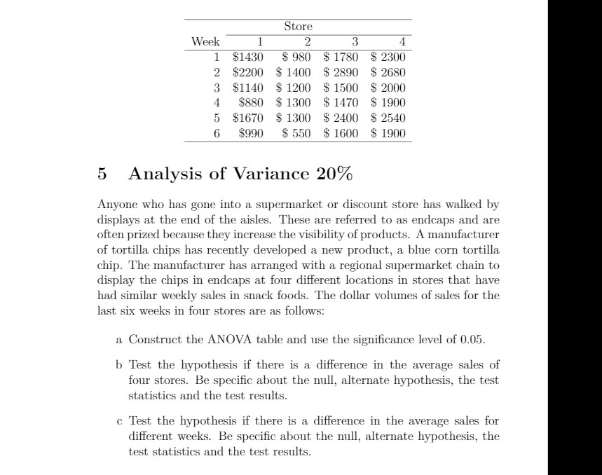  Store Week 1 2 3 4 1 $1430 $ 980 $