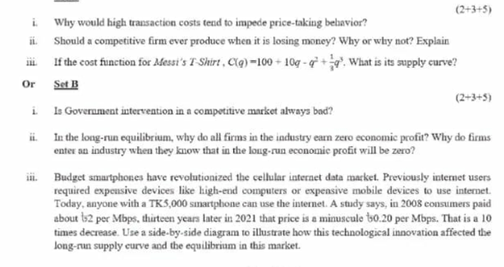 Please solve the all maths. (2+3+5) i. Why would high transaction costs