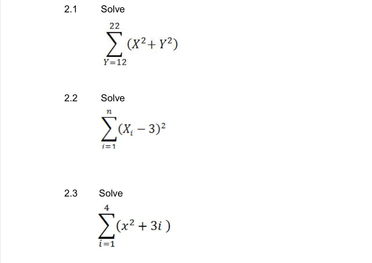 STATISTICS AND BUSINESS 2.1 Solve 22 [ (x2 + x2) Y=12 2.2