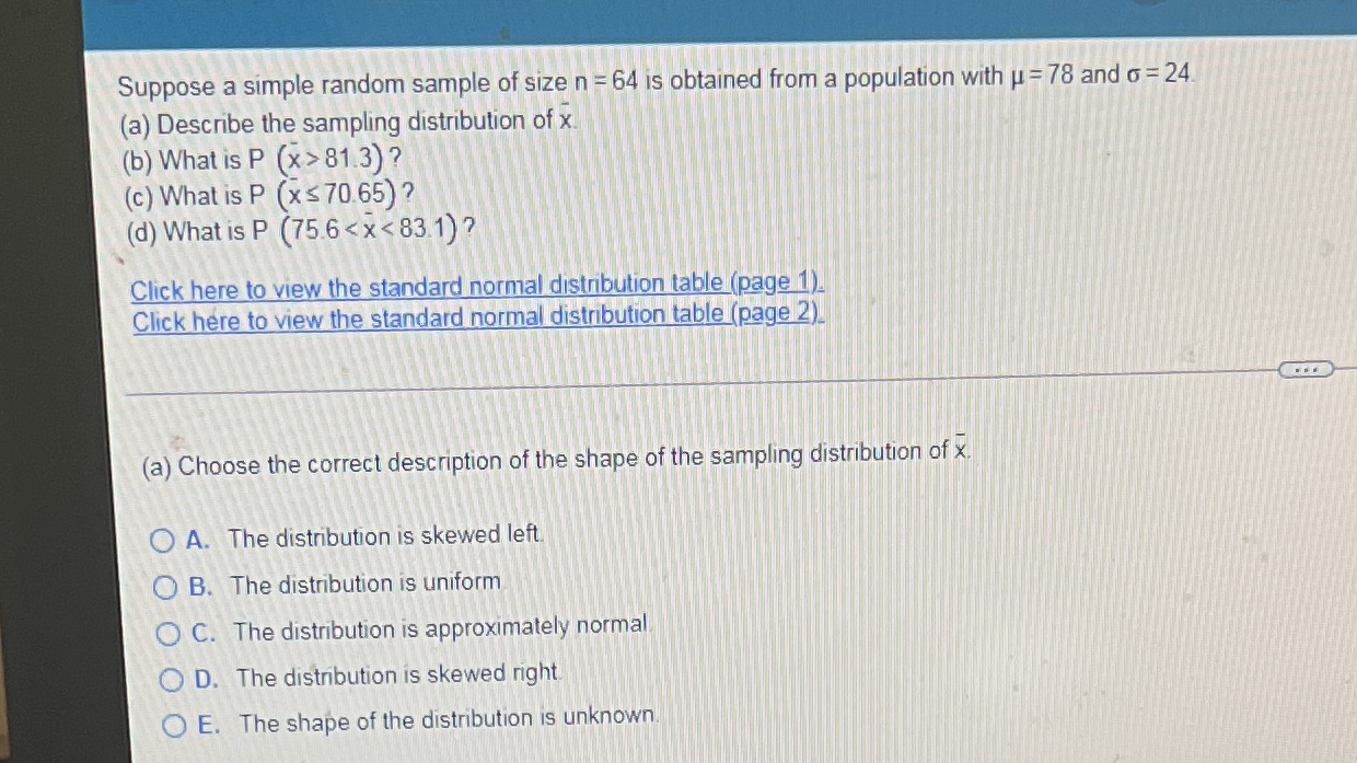  Suppose a simple random sample of size n = 64 is