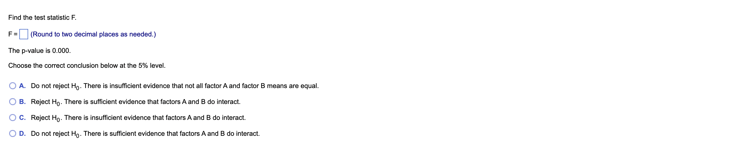 factor A has Source of Variation SS df MS F four levels