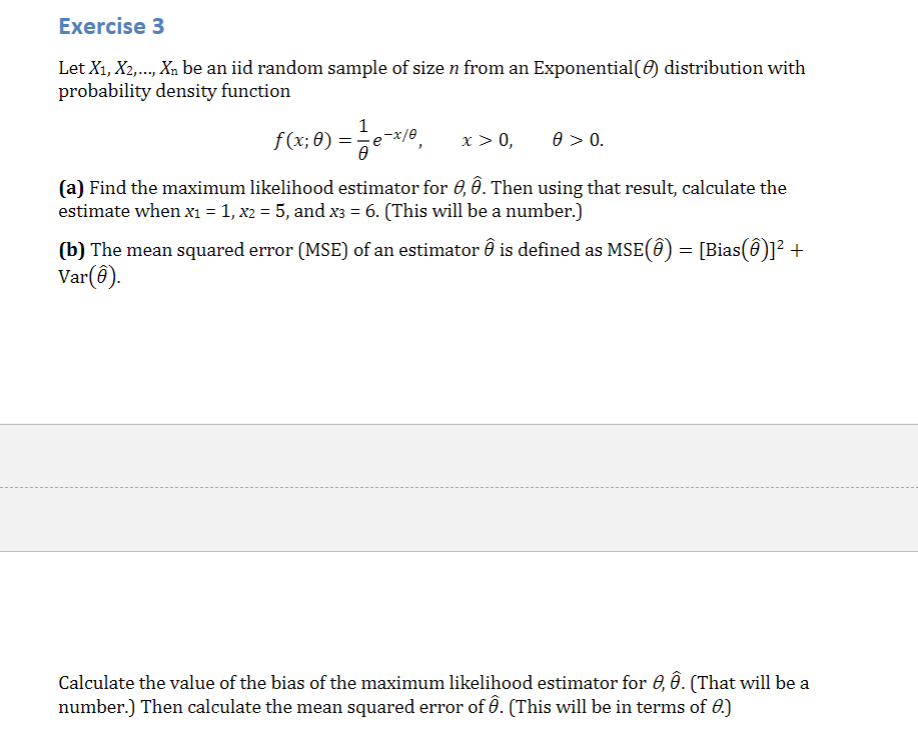 Exercise 3 Let X1, X2,.., Xn be an iid random sample