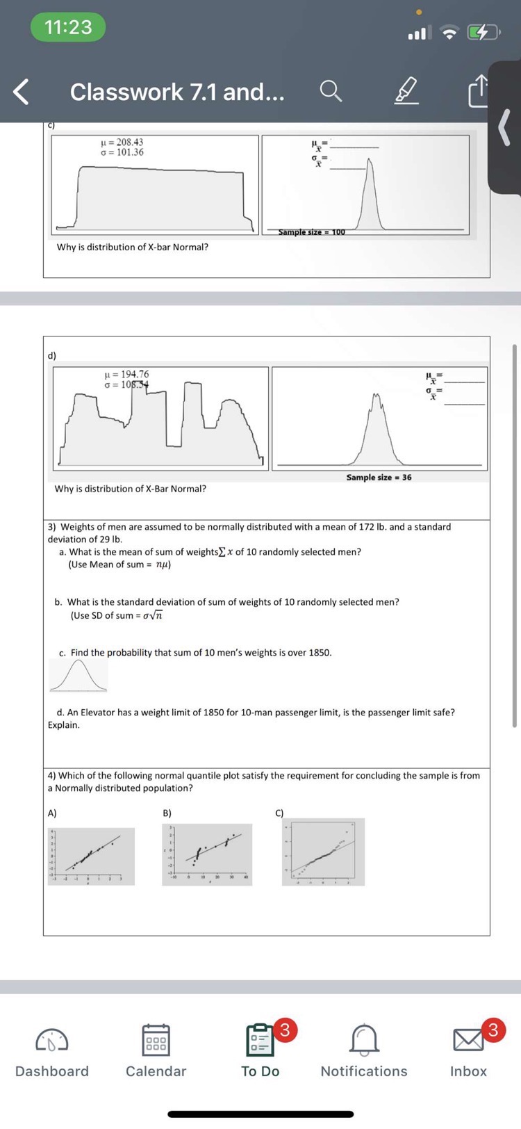 1) When can Central Limit Theorem be applied for a population of