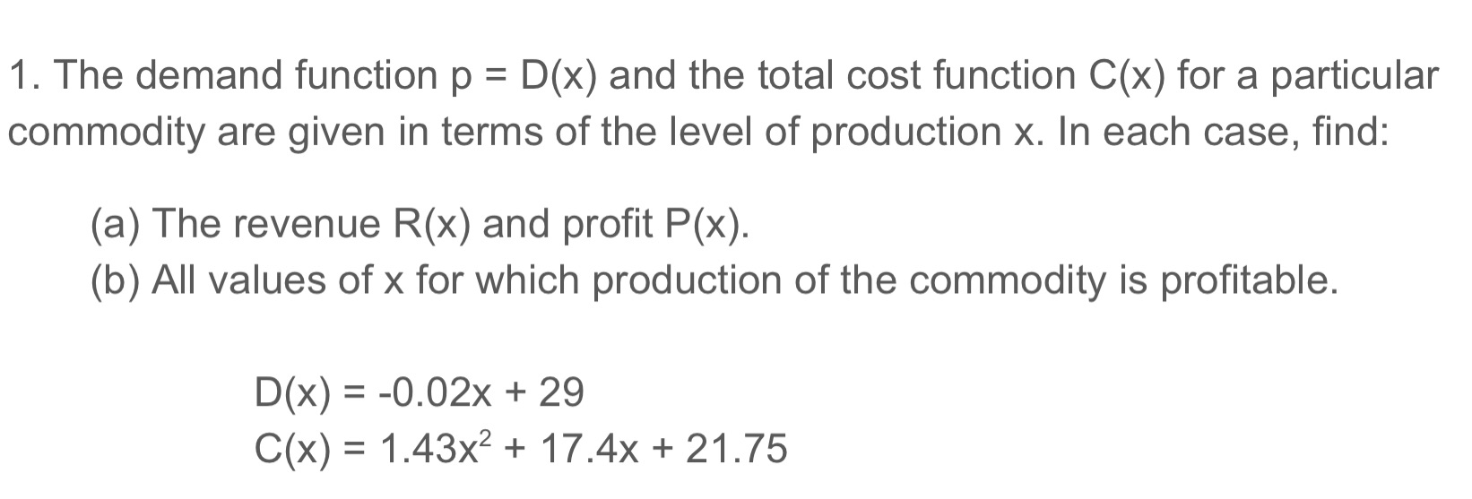 Business Calculus 'l. The demand function p = D(x) and the total
